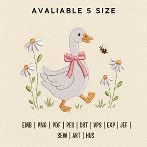 May include: An embroidery design featuring a white goose with an orange beak and feet, wearing a pink bow around its neck. The goose is surrounded by white daisies with yellow centers and a small bee. Text reads AVALIABLE 5 SIZE EMB PNG PDF PES DST VP3 EXP JEF SEW ART HUS.