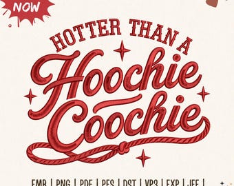 Borduurpatroon "Hotter Than A Hoochie Coochie", ontwerp voor een western truckerpet, machinepatroon met een countryquote, digitale download (PES DST).