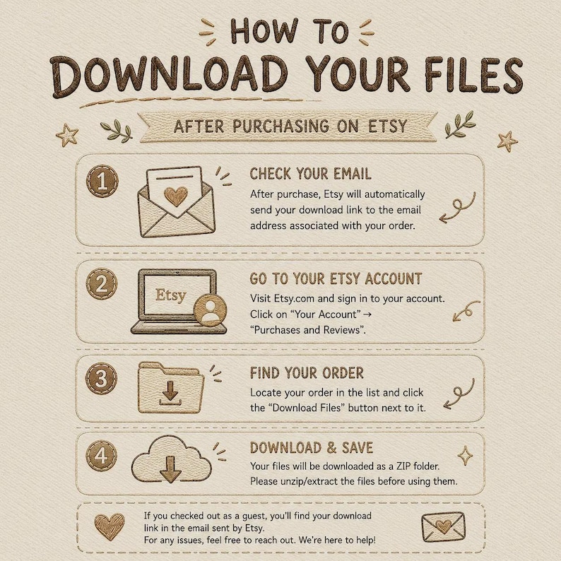 May include: An instructional graphic titled HOW TO DOWNLOAD YOUR FILES with a beige textured background. It outlines four steps using brown icons: an envelope, a laptop, a folder with a download arrow, and a cloud with a download arrow.