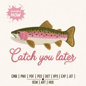 Stickmuster für eine „Catch You Later“-Mütze, lustige Stickdatei für eine Angel-Truckerkappe, Sommerköder (PES/DST), Sofort-Download