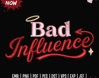 Borduurpatroon 'Bad Little Influence', grappige sarcastische truckerpet (machinebestand), vrijgezellenfeest PES DST, 5 maten