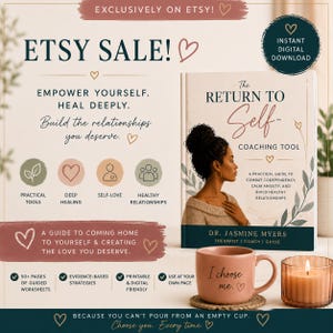 May include: A digital coaching tool titled The Return to Self by Dr. Jasmine Myers, featuring a book cover with a person, a pink mug with the text I choose me, and a lit candle. The graphic includes text about healing, self-love, and relationships.