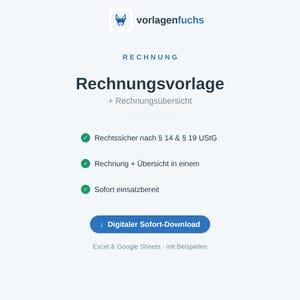 May include: A digital invoice template document titled Rechnungsvorlage + Rechnungs&uuml;bersicht by vorlagenfuchs. It features green checkmarks next to text regarding legal compliance, invoice overview, and immediate readiness, with a blue download button.