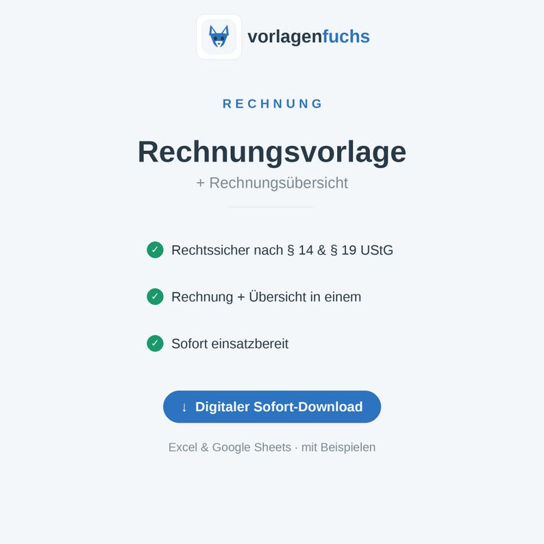 May include: A digital invoice template document titled Rechnungsvorlage + Rechnungs&uuml;bersicht by vorlagenfuchs. It features green checkmarks next to text regarding legal compliance, invoice overview, and immediate readiness, with a blue download button.