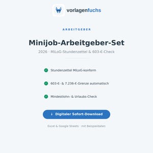 May include: A digital document set titled Minijob-Arbeitgeber-Set 2026 featuring a fox logo, MiLoG-Stundenzettel, 603-&euro;-Check, 7.236-&euro;-Grenze, Mindestlohn- & Urlaubs-Check, and a blue button labelled Digitaler Sofort-Download for Excel and Google Sheets.