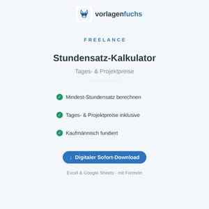 May include: A digital hourly rate calculator template for freelancers titled Stundensatz-Kalkulator. It features sections for daily and project rates, three green checkmark bullet points, and a blue button labeled Digitaler Sofort-Download.