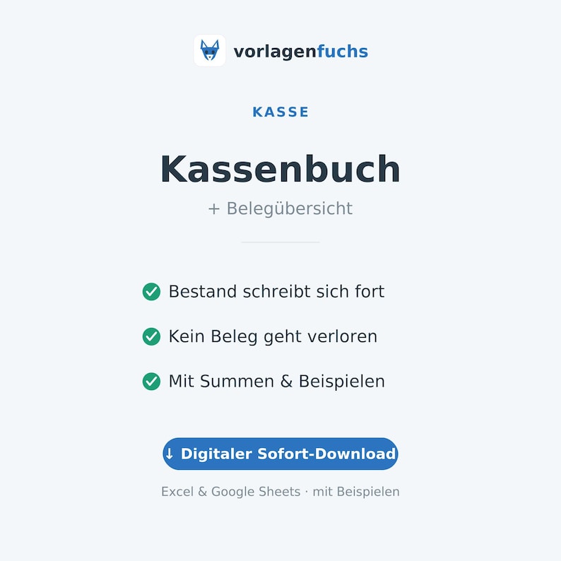 May include: A digital cash book template titled Kassenbuch + Beleg&uuml;bersicht by vorlagenfuchs. It features three green checkmarks next to the text Bestand schreibt sich fort, Kein Beleg geht verloren, and Mit Summen & Beispielen, plus a blue button for Digitaler Sofort-Download.