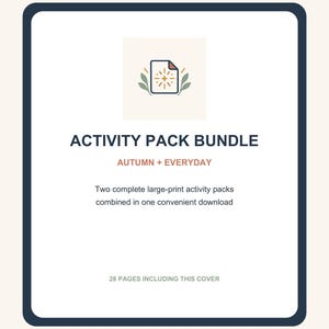 Puede incluir: Una portada de paquete de actividades con el texto ACTIVITY PACK BUNDLE, AUTUMN + EVERYDAY, Two complete large-print activity packs combined in one convenient download, 28 PAGES INCLUDING THIS COVER y RudmiStore | Printable Activity Bundle.