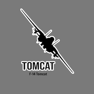 May include: A black silhouette of an F-14 Tomcat fighter jet angled diagonally, outlined in white. Below the aircraft, the word TOMCAT is printed in bold white capital letters, followed by the text F-14 Tomcat in smaller white font.