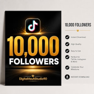 Può includere: Una grafica digitale con il logo TikTok sopra un grande testo 3D dorato che recita 10,000 FOLLOWERS su uno sfondo nero con bagliori luminosi. In basso appare il testo DigitalVaultStudio90. A destra, un elenco include 10,000 FOLLOWERS, Instant Download, High Quality, Easy to Use, Perfect for TikTok, Instagram & More, Celebrate Your Milestone e un'icona di download.