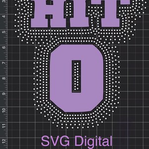 May include: A digital design featuring the word HIT and the letter O in light purple, outlined by white circular rhinestone patterns. The letter O contains a vertical column of small black dots. Text reads SVG Digital Download Rhinestones ss10.