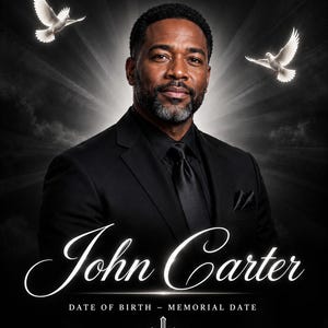 May include: A memorial poster featuring a portrait of a man in a black suit and tie. The text reads IN LOVING MEMORY, John Carter, and DATE OF BIRTH - MEMORIAL DATE. Two white doves fly above against a dark background with a cross icon at the bottom.