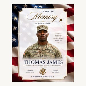 May include: A memorial poster featuring a portrait of a soldier in camouflage uniform against a U.S. flag background. Text includes IN LOVING MEMORY OF OUR BELOVED, THOMAS JAMES, dates March 15, 1985 to May 20, 2024, and a verse from Matthew 25:21.
