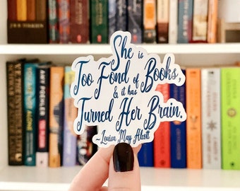 Louisa May Alcott Quote Sticker – Book Lover Gift