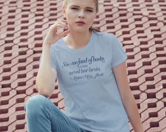 Camiseta con cita de Louisa May Alcott – 100 % algodón. Ropa para amantes de los libros.