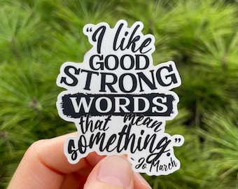 Jo March Quote Sticker - Little Women Book Lover Gift