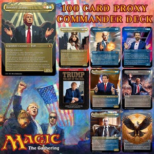 May include: A collection of custom trading cards featuring political figures and the text 100 CARD PROXY COMMANDER DECK. The cards display illustrations of Donald Trump, Melania Trump, Joe Biden, Donald Trump Jr., Ron DeSantis, and Vladimir Putin.