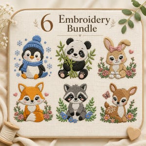 May include: An embroidery bundle featuring six stitched animal designs on fabric: a penguin in a blue hat and scarf, a panda with bamboo, a rabbit with a pink bow, a fox, a raccoon, and a deer. The text 6 Embroidery Bundle is centered at the top.
