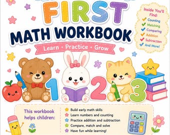 May include: A colorful math workbook cover titled MY FIRST MATH WORKBOOK with illustrations of a bear, rabbit, and cat. The design includes a rainbow, sun, hot air balloon, numbers 1, 2, 3, and text detailing counting, matching, and addition.
