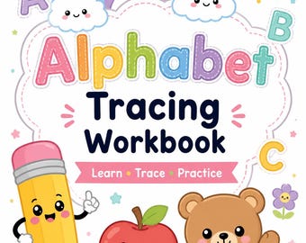 May include: An alphabet tracing workbook cover featuring the text Alphabet Tracing Workbook and Learn Trace Practice. The design includes a smiling rainbow, sun, clouds, a yellow pencil character, a red apple, and a brown teddy bear.