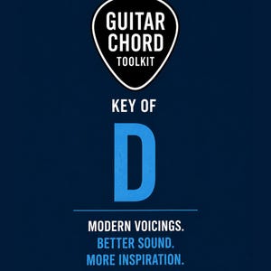 May include: A dark blue poster titled Guitar Chord Toolkit Key of D. The text reads Modern Voicings. Better Sound. More Inspiration. By Cameron Bowen. A white guitar pick icon is at the top, and a large blue letter D is centered on the page.