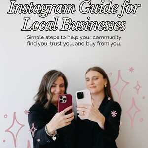 May include: A digital guide titled Harmony Social Solutions Instagram Guide for Local Businesses with the subtitle Simple steps to help your community find you, trust you, and buy from you, featuring two smartphones and pink star graphics.