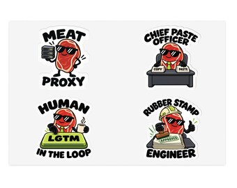 Meat Proxy Sticker Pack | 4 Funny AI Agent & Developer Stickers | LGTM, Chief Paste Officer, Rubber Stamp Engineer