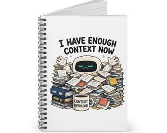 Ya tengo suficiente contexto – Cuaderno de ingeniero de IA / Diario de desarrollador de software / 118 páginas rayadas