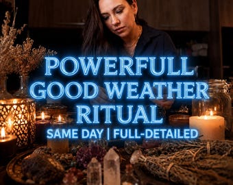 May include: A collection of ritual items including several lit candles in glass holders, clear quartz crystals, dried herbs, and small glass bottles. The text POWERFULL GOOD WEATHER RITUAL SAME DAY | FULL-DETAILED is overlaid in glowing blue neon letters.
