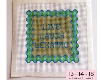 Live Laugh Lexapro Needlepoint Canvas – Hand-Painted Funny Mental Health Quote