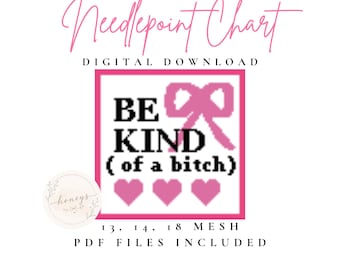 Be Kind of a Bitch | Digital Needlepoint Chart | Digital Stitch Chart PDF for Needlepoint Canvas