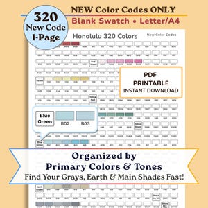 May include: A printable color swatch chart titled Honolulu 320 Colors, featuring a grid of rectangular boxes with alphanumeric codes. The document includes sections for Red Violet, Yellow, Yellow Red, Blue Green, Earth Brown, and Greys, organized by tones.