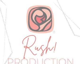 RUSH PRODUCTION TIME/Expedited Orders (Standard Projects)