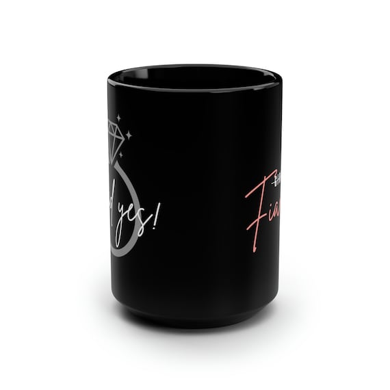 Engagement Mug,Engagement Announcement,Fiance Mug,Newly Engaged Gift,I Said Yes,Engagement Gift,Bride to Be Gift,Engagement,I'm Engaged