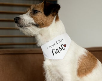 I Loved Her First,wedding Dog Bandana,wedding Dog Bandana