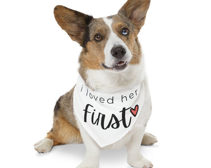 I Loved Her First,Wedding Dog Bandana,Wedding Dog Bandana,Engagement Dog Gift,Dog Proposal,Pet Proposal,Engagement Proposal