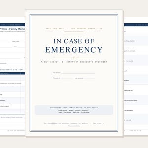 May include: A multi-page document organizer titled In Case of Emergency, Family Legacy & Important Documents Organizer. The white pages feature dark blue text, structured sections for personal profiles, document locations, and emergency contacts.