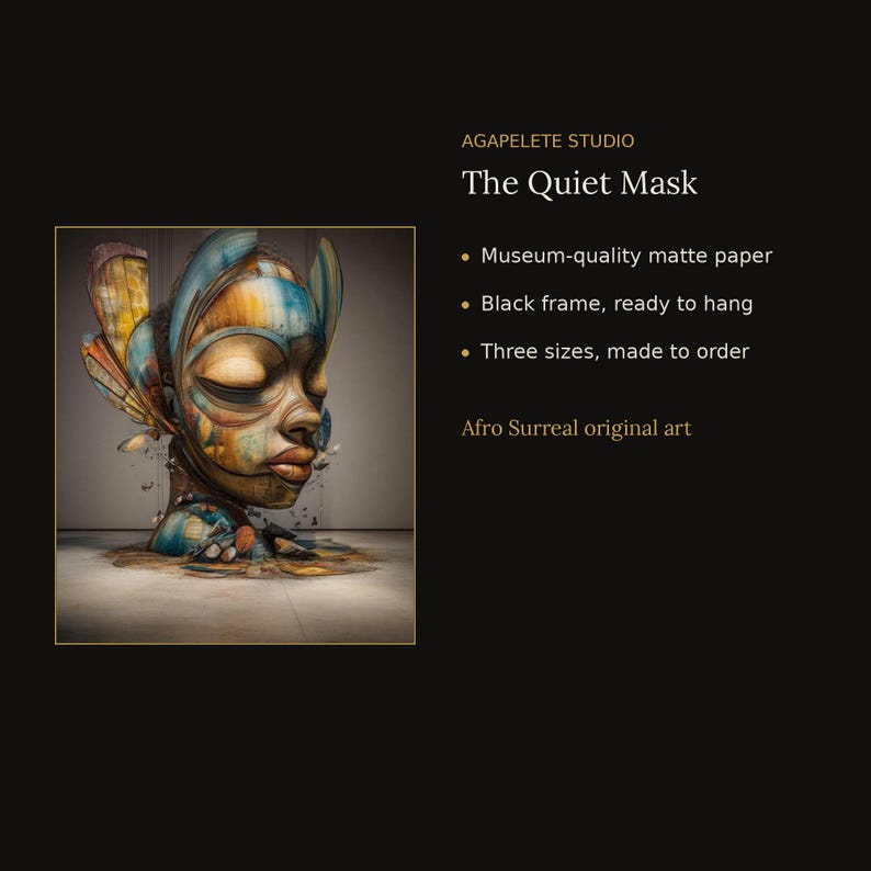 May include: A framed art print titled The Quiet Mask by Agapelete Studio. The artwork features a stylized, multi-colored face with blue, gold, and brown tones, rendered in a surreal style on museum-quality matte paper.