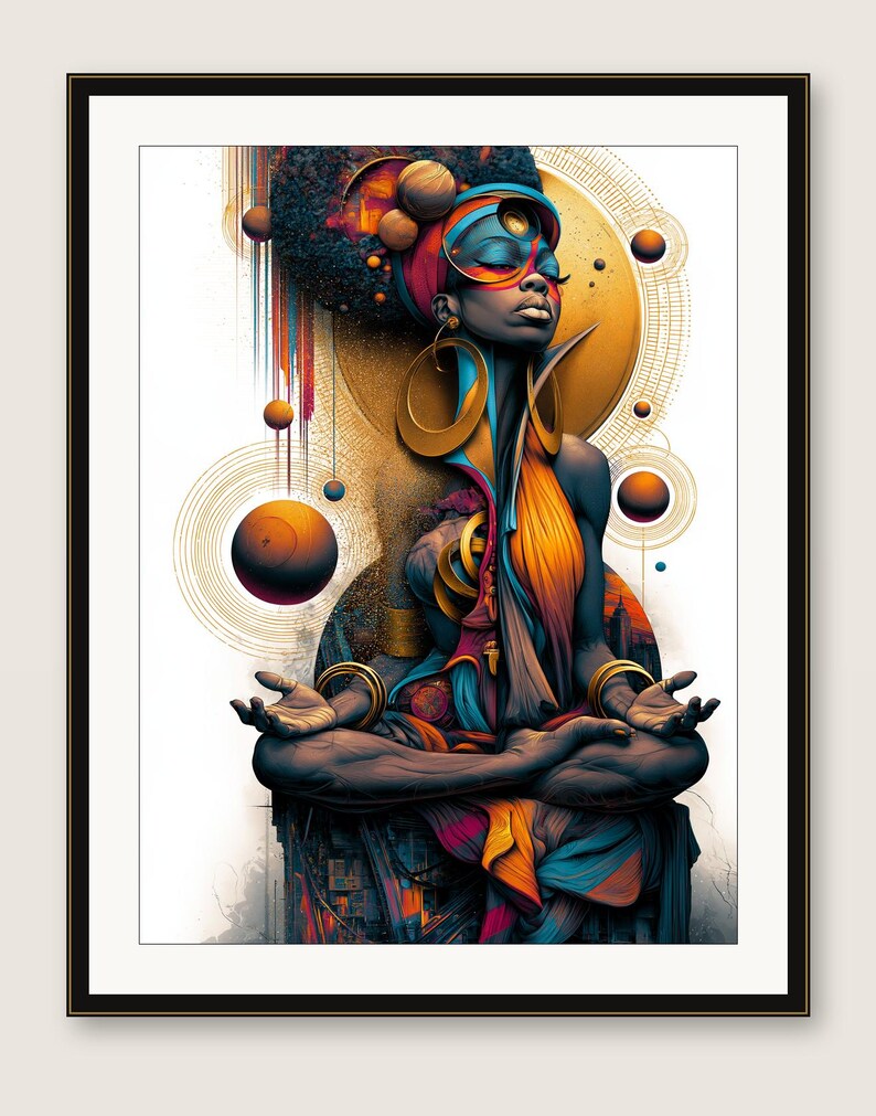 May include: A framed digital art print featuring a person with dark skin in a meditative lotus pose. The figure wears large gold hoop earrings, a vibrant headwrap, and flowing garments in shades of blue, orange, and magenta, set against gold circular motifs.