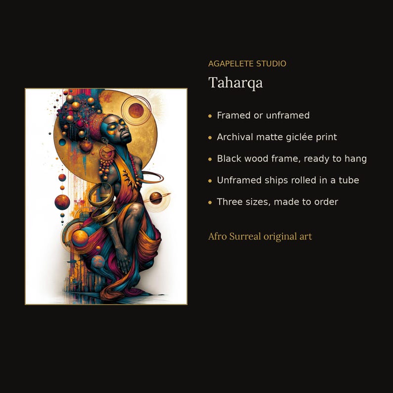 May include: An archival matte gicl&eacute;e print titled Taharqa by Agapelete Studio. The artwork features a stylized figure adorned in vibrant orange, blue, and gold hues, surrounded by celestial spheres and rings against a white background.