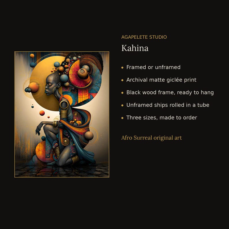 K&ouml;nnte beinhalten: Ein archivfester, matter Gicl&eacute;e-Druck mit dem Titel Kahina von AGAPELETE STUDIO. Das Kunstwerk zeigt eine stilisierte Figur in Blau-, Orange- und Goldt&ouml;nen, umgeben von geometrischen Kugeln und Mustern. Text: AGAPELETE STUDIO, Kahina, Framed or unframed, Archival matte gicl&eacute;e print, Black wood frame, ready to hang, Unframed ships rolled in a tube, Three sizes, made to order, Afro Surreal original art.