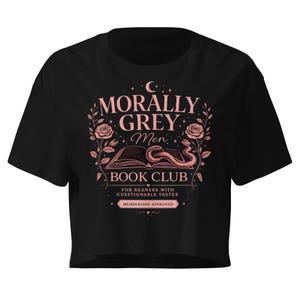 Morally Grey Men Book Club Crop Top | Dark Romance, Fantasy Reader Tee