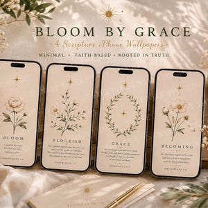 May include: Four smartphones displaying digital wallpapers with beige backgrounds, floral illustrations, and scripture text. Each screen features a unique botanical design, a star icon, and inspirational words including Bloom, Flourish, Grace, and Becoming.