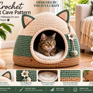 May include: A crochet cat cave pattern by The Zuul Craft featuring a beige and green dome-shaped structure with cat ears, a circular entrance, and a hanging flower toy. The text reads Crochet Cat Cave Pattern, Designed by The Zuul Craft.