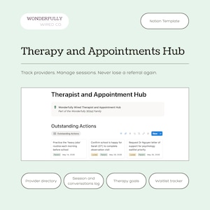 May include: A digital Notion template titled Therapy and Appointments Hub by Wonderfully Wired Co. The interface displays a dashboard for tracking providers and sessions, featuring an Outstanding Actions section with task cards and date tags.