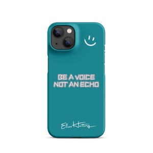 May include: A teal smartphone case featuring a white smiley face icon at the top, the text "BE A VOICE NOT AN ECHO" in a blocky white font in the center, and the signature "Elias Hartung" in white script at the bottom of the back panel.