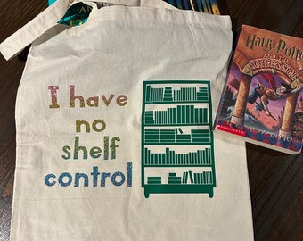 I Have No Shelf Control Library Tote