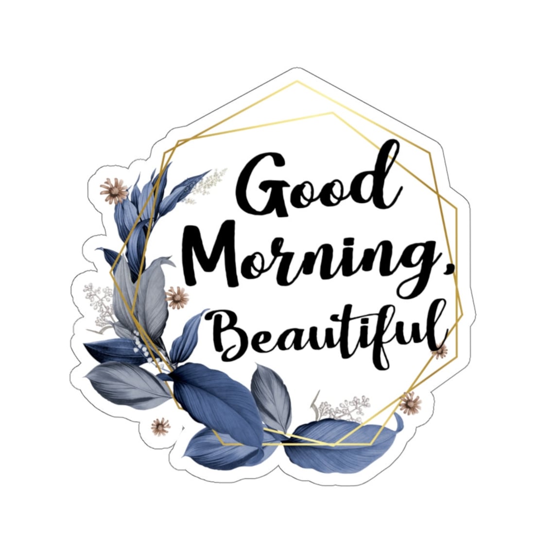 Good Morning Beautiful Sticker Etsy