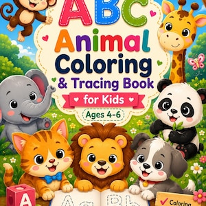 May include: An ABC Animal Coloring & Tracing Book for Kids Ages 4-6 featuring a monkey, giraffe, elephant, panda, cat, lion, and dog. The cover displays the title, an open book with letters Aa and Bb, alphabet blocks, and a sign listing Coloring, Tracing, Learning.