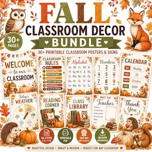 May include: A digital bundle of printable classroom decor featuring fall-themed illustrations of owls, foxes, squirrels, and hedgehogs. The set includes posters for classroom rules, alphabet, numbers, calendar, weather, and library, sized for 8.5 x 11 inches.
